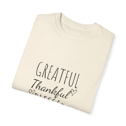 Greaftul,thansful,blessed. T-shirt