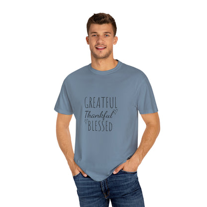 Greaftul,thansful,blessed. T-shirt